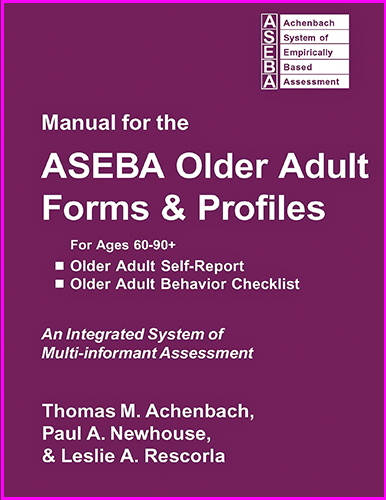 MANUAL FOR THE ASEBA OLDER ADULT FORMS & PROFILES - ELECTRONIC DELIVERY